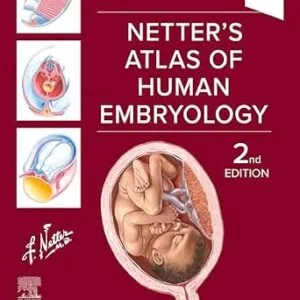 خرید و دانلود نسخه کامل کتاب Netter’s Atlas of Human Embryology – E-BOOK (Netter Basic Science)