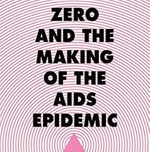 خرید و دانلود نسخه کامل کتاب Patient Zero and the Making of the AIDS Epidemic