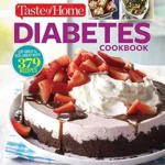 خرید و دانلود نسخه کامل کتاب Taste of Home Diabetes Cookbook: Eat right, feel great with 370 family-friendly, crave-worthy dishes!