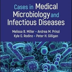 خرید و دانلود نسخه کامل کتاب Cases in Medical Microbiology and Infectious Diseases (ASM Books)