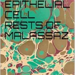 خرید و دانلود نسخه کامل کتاب EPITHELIAL CELL RESTS OF MALASSAZ: IN DENTISTRY