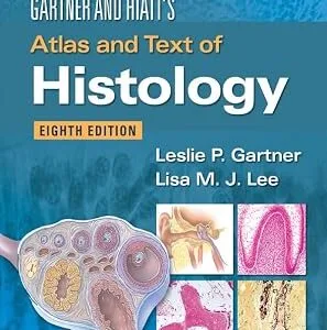 خرید و دانلود نسخه کامل کتاب Gartner & Hiatt’s Atlas and Text of Histology