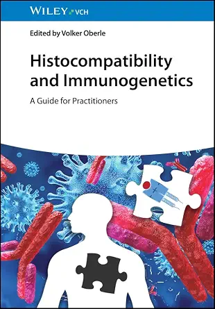 خرید و دانلود نسخه کامل کتاب Histocompatibility and Immunogenetics: A Guide for Practitioners_6a7b16ba9691e.webp خرید و دانلود نسخه کامل کتاب Histocompatibility and Immunogenetics: A Guide for Practitioners