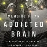 خرید و دانلود نسخه کامل کتاب Memoirs of an Addicted Brain: A Neuroscientist Examines his Former Life on Drugs