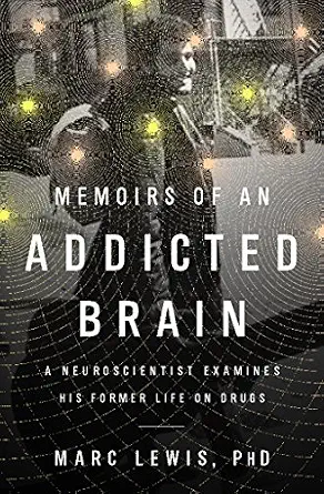 خرید و دانلود نسخه کامل کتاب Memoirs of an Addicted Brain: A Neuroscientist Examines his Former Life on Drugs_6a77bdc09dda2.webp خرید و دانلود نسخه کامل کتاب Memoirs of an Addicted Brain: A Neuroscientist Examines his Former Life on Drugs