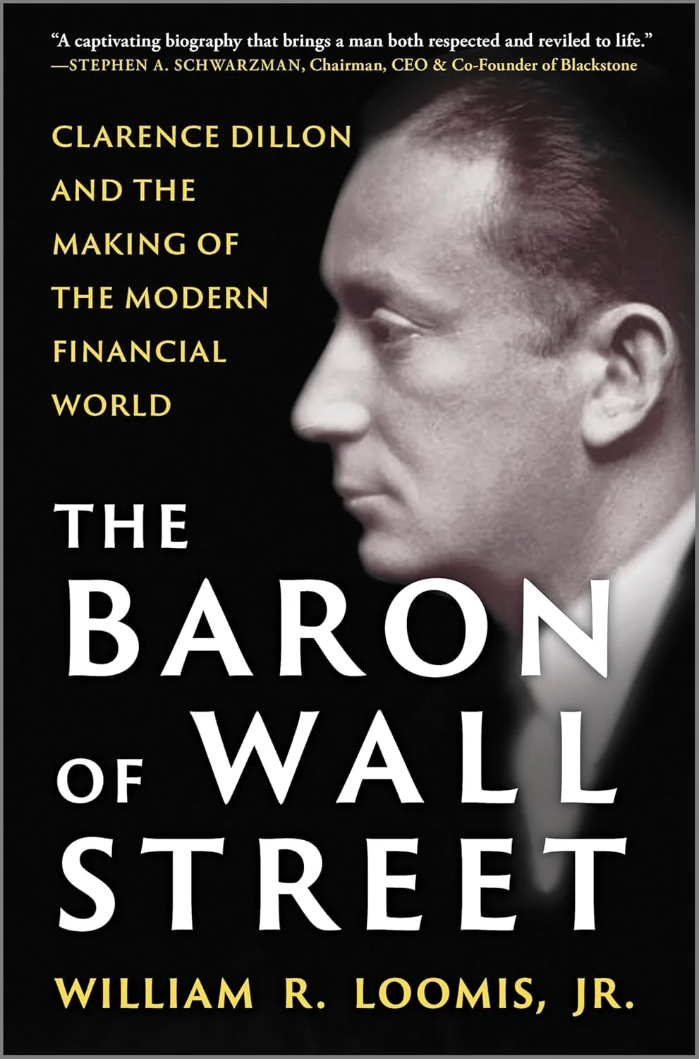 713TEEWjUDL._SL1500_.jpg خرید و دانلود نسخه کامل کتاب The Baron of Wall Street: Clarence Dillon and the Making of the Modern Financial World by William R. Loomis Jr - تصویر 1