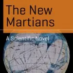 خرید و دانلود نسخه کامل کتاب The New Martians A Scientific Novel by Nick Kanas
