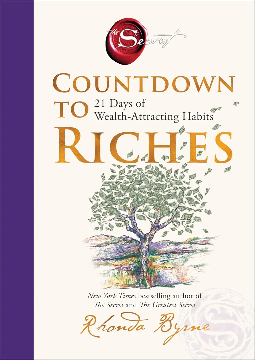 81ra0-q7d4L._SL1500_.jpg خرید و دانلود نسخه کامل کتاب Countdown to Riches: 21 Days of Wealth-Attracting Habits by Rhonda Byrne - تصویر 1