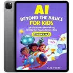 خرید و دانلود نسخه کامل کتاب انگلیسی AI BEYOND THE BASICS FOR KIDS