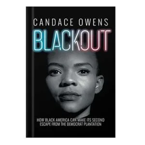 خرید و دانلود نسخه کامل کتاب Blackout How Black America Can Make Its Second Escape from the Democrat Plantation by Candace Owens