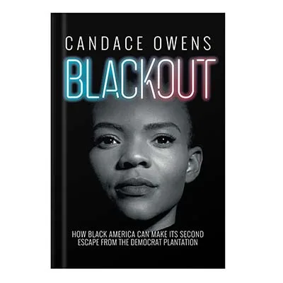 Blackout-How-Black-America-Can-Make-Its-Second-Escape-from-the-Democrat-Plantation-by-Candace-Owens.jpg خرید و دانلود نسخه کامل کتاب Blackout How Black America Can Make Its Second Escape from the Democrat Plantation by Candace Owens - تصویر 1