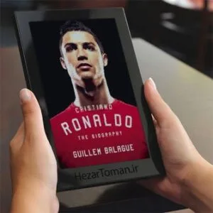 خرید و دانلود نسخه کامل کتاب انگلیسی Cristiano Ronaldo: The Biography