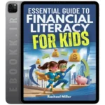 خرید و دانلود نسخه کامل کتاب انگلیسی Essential Guide to Financial Literacy for Kids
