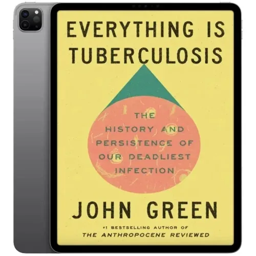Everything-Is-Tuberculosis-1-500x500 خرید و دانلود نسخه کامل کتاب انگلیسی Everything Is Tuberculosis 2025 - تصویر 1