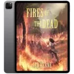 خرید و دانلود نسخه کامل کتاب انگلیسی Fires of the Dead 2019
