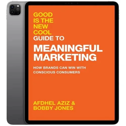 Good-Is-the-New-Cool-Guide-to-Meaningful-Marketing-500x500 خرید و دانلود نسخه کامل کتاب انگلیسی Good Is the New Cool Guide to Meaningful Marketing 2025 - تصویر 1