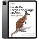 خرید و دانلود نسخه کامل کتاب انگلیسی Hands-On Large Language Models 2024