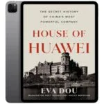 خرید و دانلود نسخه کامل کتاب انگلیسی House of Huawei 2025