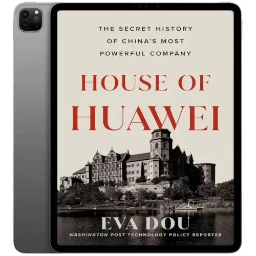House-of-Huawei-500x500 خرید و دانلود نسخه کامل کتاب انگلیسی House of Huawei 2025 - تصویر 1