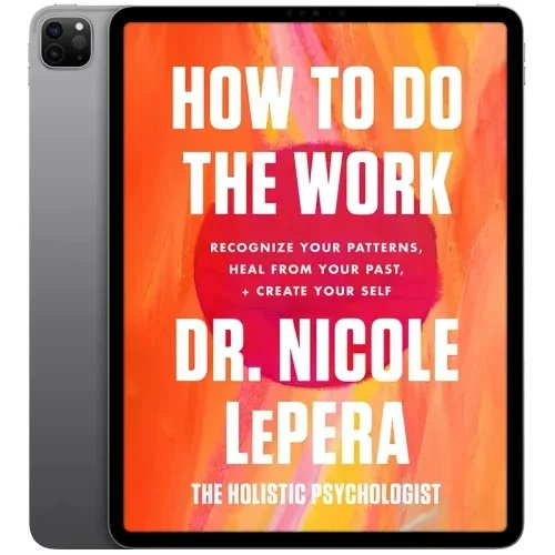 How-to-Do-the-Work-500x500 خرید و دانلود نسخه کامل کتاب انگلیسی How to Do the Work 2021 - تصویر 1