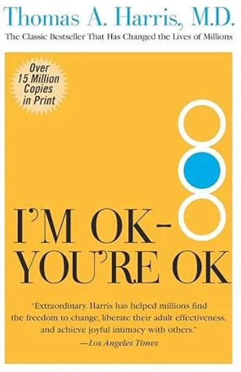 خرید و دانلود نسخه کامل کتاب I’m OK – You’re OK_6a92bf9d35427.webp خرید و دانلود نسخه کامل کتاب I’m OK – You’re OK