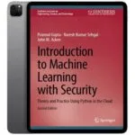خرید و دانلود نسخه کامل کتاب انگلیسی Introduction to Machine Learning with Security 2024