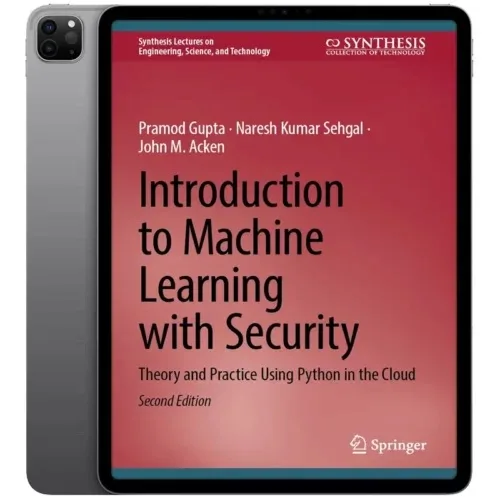 Introduction-to-Machine-Learning-with-Security-500x500 خرید و دانلود نسخه کامل کتاب انگلیسی Introduction to Machine Learning with Security 2024 - تصویر 1