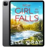 خرید و دانلود نسخه کامل کتاب انگلیسی New Girl in the Falls 2023 | رمان انگلیسی | کتاب داستان انگلیسی | کتاب خارجی