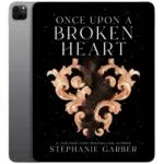 خرید و دانلود نسخه کامل کتاب انگلیسی Once Upon a Broken Heart 2021