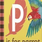 خرید و دانلود نسخه کامل کتاب P is for Parrot by DK