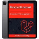 خرید و دانلود نسخه کامل کتاب انگلیسی Practical Laravel 2022