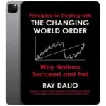 خرید و دانلود نسخه کامل کتاب انگلیسی Principles for Dealing with the Changing World Order 2021