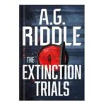 خرید و دانلود نسخه کامل کتاب The Extinction Trials by A.G. Riddle