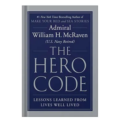 The-Hero-Code-Lessons-Learned-from-Lives-Well-Lived-by-Admiral-William-H.-McRaven.jpg خرید و دانلود نسخه کامل کتاب The Hero Code Lessons Learned from Lives Well Lived by Admiral William H. McRaven - تصویر 1