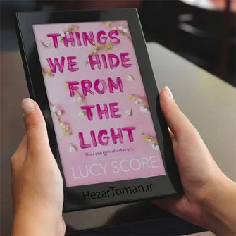 Things-We-Hide-from-the-Light خرید و دانلود نسخه کامل کتاب انگلیسی Things We Hide from the Light - تصویر 1