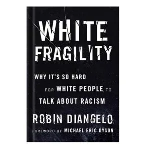 خرید و دانلود نسخه کامل کتاب White Fragility Why it is so Hard for White People to Talk About Racism by Robin DiAngelo