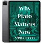 خرید و دانلود نسخه کامل کتاب انگلیسی Why Plato Matters Now 2025 | رمان انگلیسی | کتاب انگلیسی
