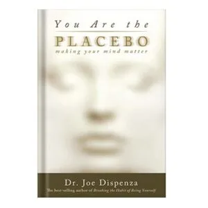 خرید و دانلود نسخه کامل کتاب You Are the Placebo: Making Your Mind Matter by Joe Dispenza