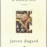 خرید و دانلود نسخه کامل کتاب صوتی انگلیسی یک زندگی دزدیده‌شده، اثر جیسی دوگارد A Stolen Life: A Memoir by Jaycee Dugard