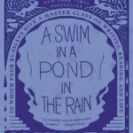 خرید و دانلود نسخه کامل کتاب صوتی انگلیسی شنا در برکه زیر باران، اثر جورج ساندرز A Swim in a Pond in the Rain by George Saunders