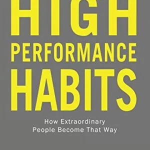 خرید و دانلود نسخه کامل کتاب زبان اصلی High Performance Habits: How Extraordinary People Become That Way PDF | کتاب خارجی | مقاله خارجی