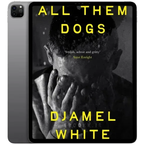 all-them-Dogs-500x500 خرید و دانلود نسخه کامل کتاب انگلیسی All Them Dogs 2026 | کتاب خارجی - تصویر 1