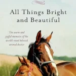 خرید و دانلود نسخه کامل کتاب صوتی انگلیسی همه چیزهای روشن و زیبا، اثر جیمز هریوت All Things Bright and Beautiful by James Herriot