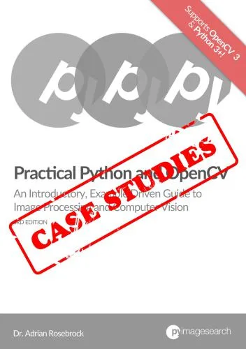 خرید و دانلود نسخه کامل کتاب زبان اصلی Practical Python and OpenCV, 3rd Edition + Case studies PDF | کتاب خارجی | مقاله خارجی_6a946637648f0.jpeg خرید و دانلود نسخه کامل کتاب زبان اصلی Practical Python and OpenCV, 3rd Edition + Case studies PDF | کتاب خارجی | مقاله خارجی