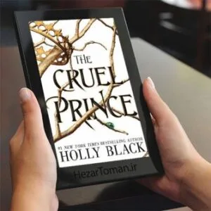 خرید و دانلود نسخه کامل کتاب انگلیسی The Cruel Prince 2018