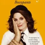 خرید و دانلود نسخه کامل کتاب صوتی انگلیسی رئیس‌پوش‌ها، اثر تینا فِی Bossypants by Tina Fey