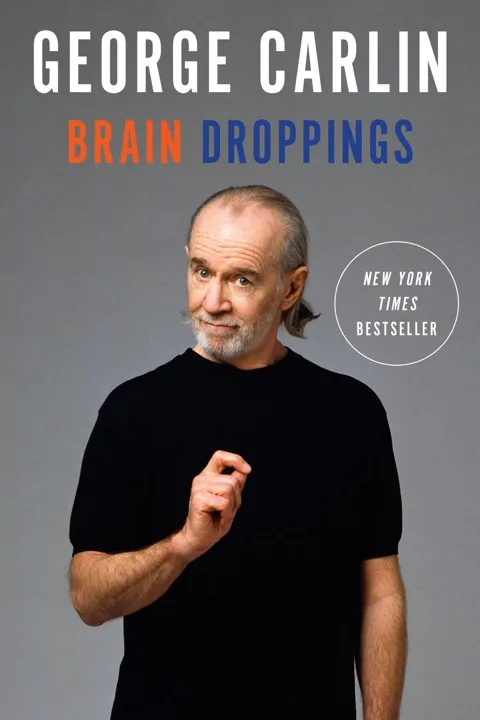 Brain Droppings by George Carlin_6a0195e90c1f1.jpeg خرید و دانلود نسخه کامل کتاب صوتی انگلیسی چکانههای مغز، اثر جورج کارلین Brain Droppings by George Carlin - تصویر 1