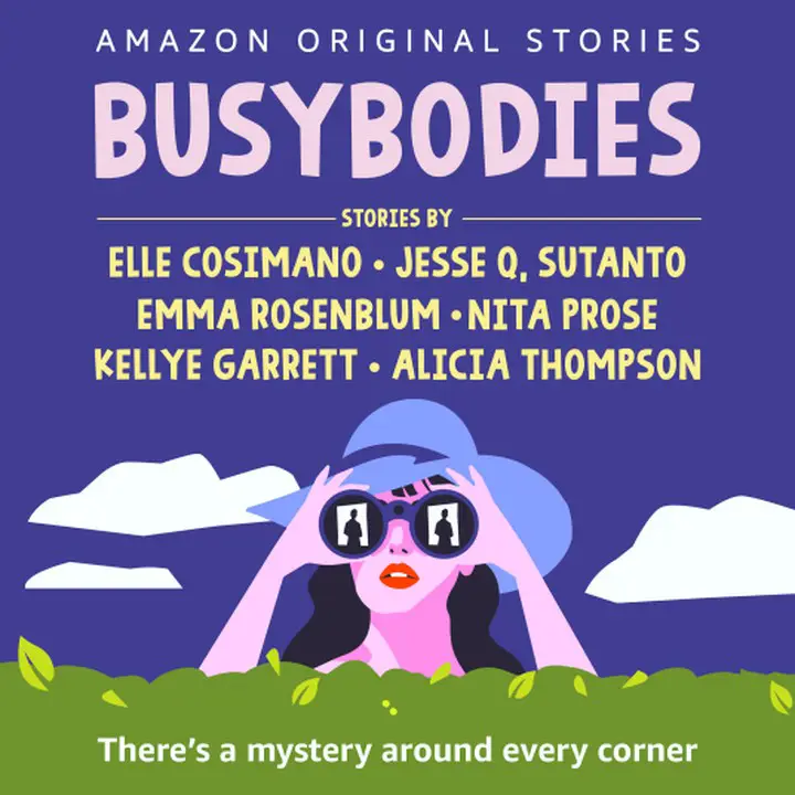 Busybodies by Alicia Thompson, Elle Cosimano, Emma Rosenblum, Jesse Q. Sutanto, Kellye Garrett, Nita Prose_6a0ed3f93b339.webp خرید و دانلود نسخه کامل کتاب صوتی انگلیسی فضولها، اثر آلیسیا تامپسون و همکاران (از مجموعهی مجموعه فضولها) Busybodies by Alicia Thompson, Elle Cosimano, Emma Rosenblum, Jesse Q. Sutanto, Kellye Garrett, Nita Prose - تصویر 1
