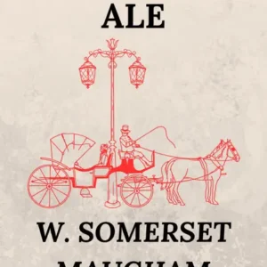 خرید و دانلود نسخه کامل کتاب صوتی انگلیسی کیک و آبجو، اثر سامرست موآم Cakes and Ale by W. Somerset Maugham