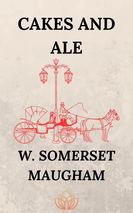 Cakes and Ale by W. Somerset Maugham_6a14565298992.webp خرید و دانلود نسخه کامل کتاب صوتی انگلیسی کیک و آبجو، اثر سامرست موآم Cakes and Ale by W. Somerset Maugham - تصویر 1